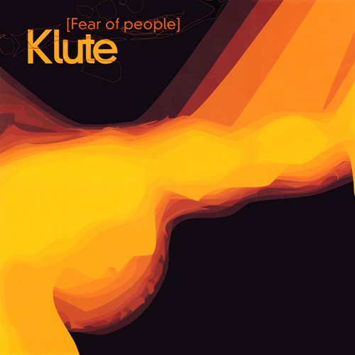 Klute - Fear Of People (2021)