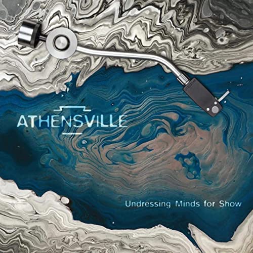 Athensville - Undressing Minds For Show (2021)