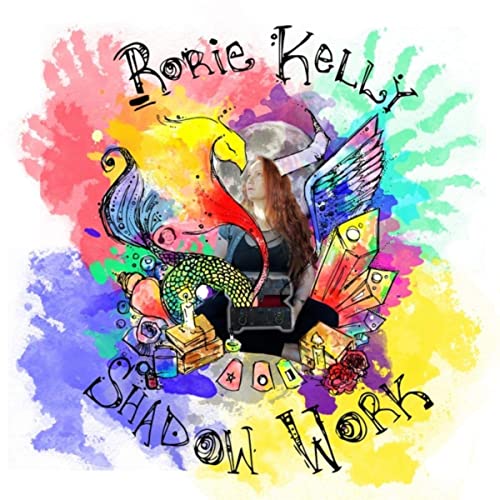 Rorie Kelly - Shadow Work (2021)