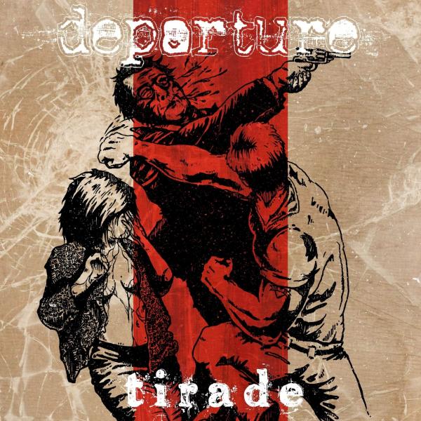 Departure - Tirade (2021)