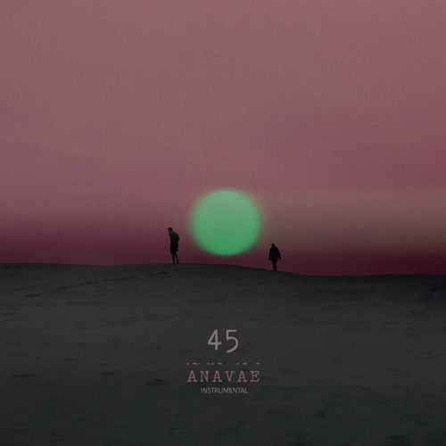 Anavae - 45 Instrumental (2021)