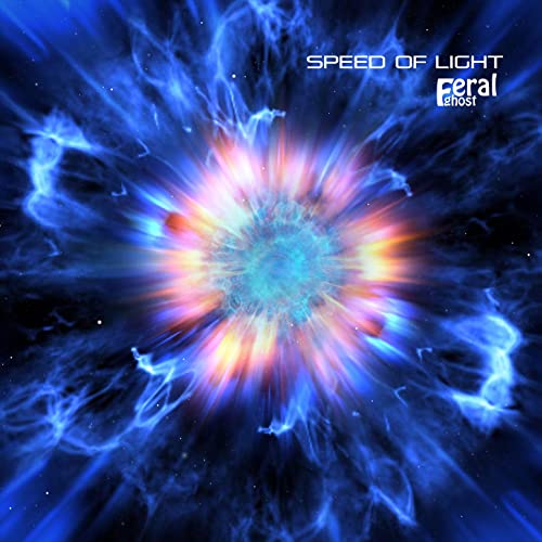 Feral Ghost - Speed Of Light (2021)