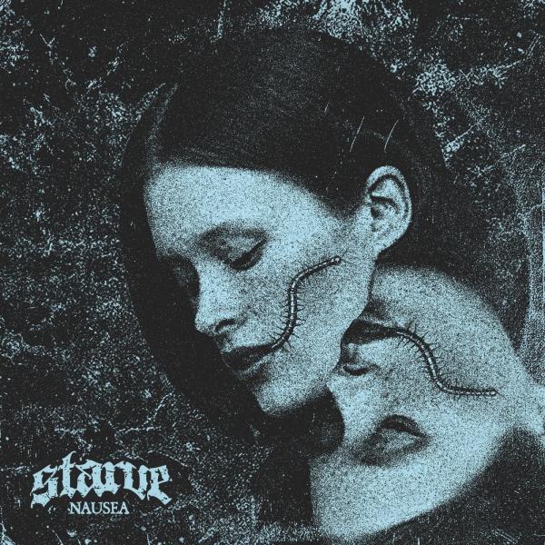 Starve - Nausea (2021)