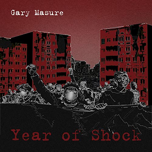 Gary Masure - Year Of Shock (2021)