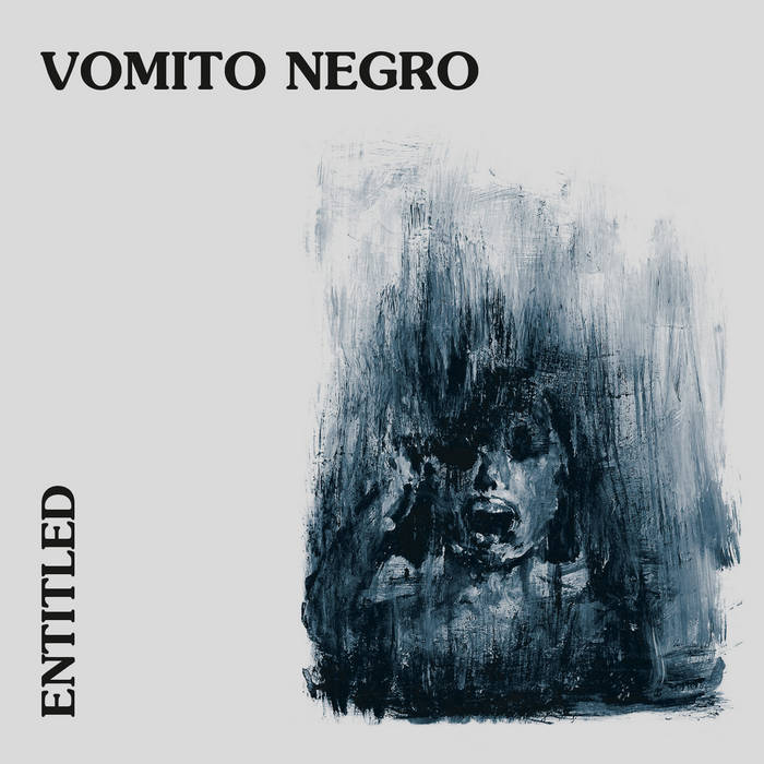 Vomito Negro - Entitled (2021)