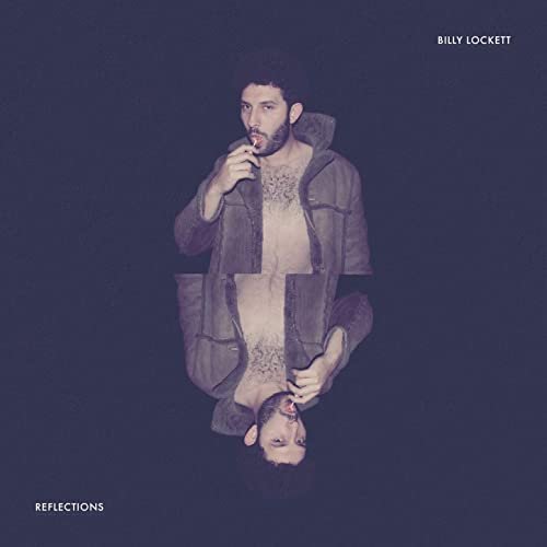 Billy Lockett - Reflections (2021)