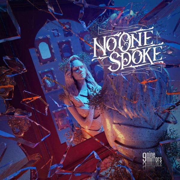 No One Spoke - Nine Mirrors (2021)