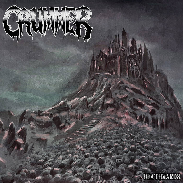 Crummer - Deathwards (2021)