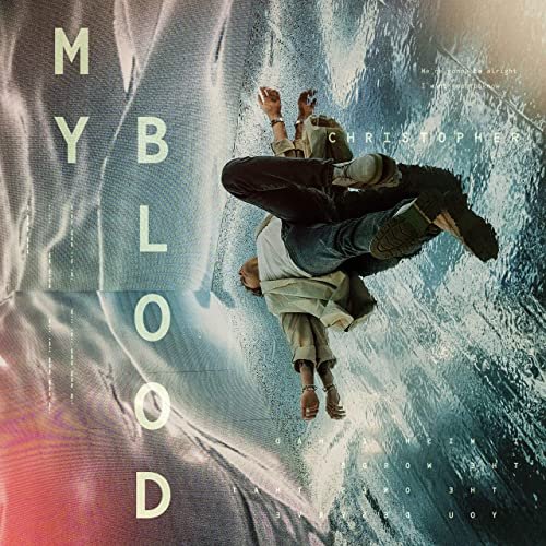 Christopher - My Blood (2021)