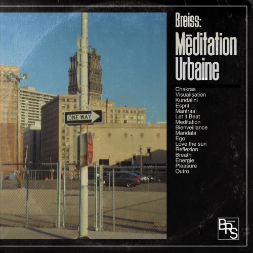 Breiss - Méditation Urbaine (2021)