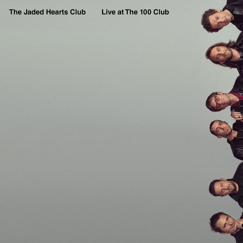The Jaded Hearts Club - Live at The 100 Club (2021)