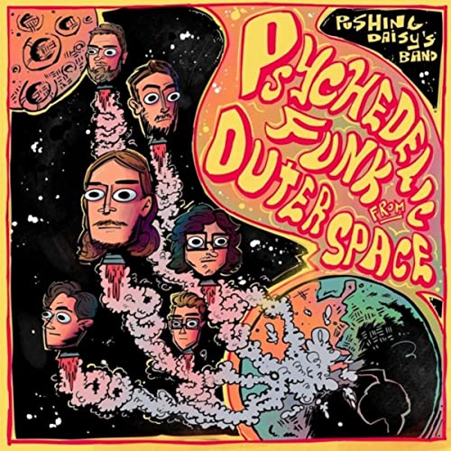 Pushing Daisy's Band - Psychedelic Funk From Outer Space (2021)