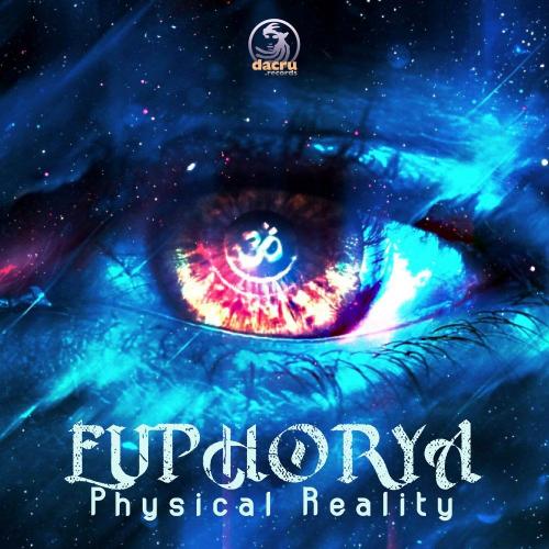 Euphorya - Physical Reality (2021)