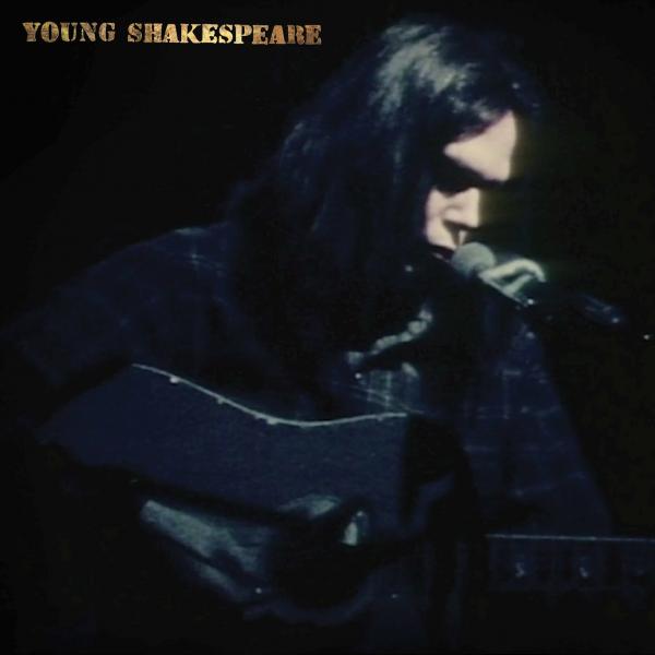 Neil Young - Young Shakespeare (2021)