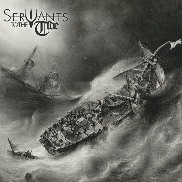 Servants To The Tide - Servants To The Tide (2021)