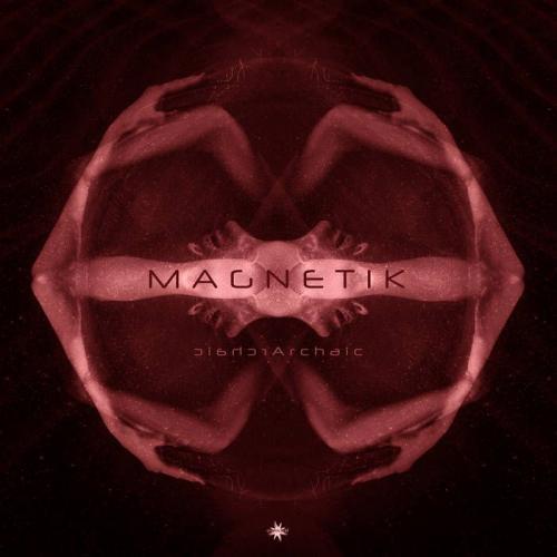 Magnetik - Archaic (2021)