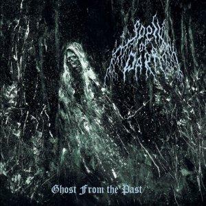 Spell Of Dark - Ghost From The Past (2021)