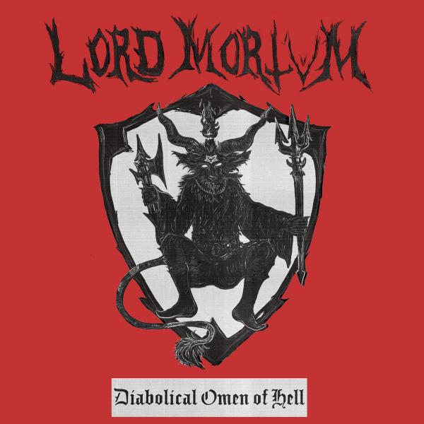 Lord Mortvm - Diabolical Omen Of Hell (2021)