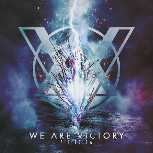 We Are Victory - Afterglow (2021)