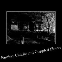 Bloodisthin - Famine, Candle And Crippled Flower (2021)