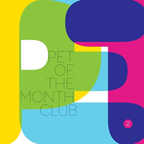 Pet Of The Month Club - Pet Of The Month Club II (2021)