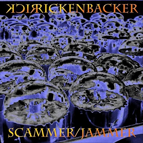 Rick Rickenbacker - Scammer/Jammer (2021)