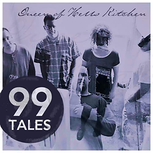 99 Tales - Queen Of Hells Kitchen (2021)