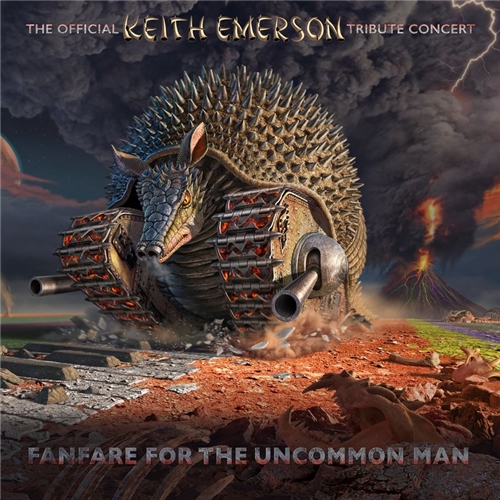 Fanfare For The Uncommon Man:  The Official Keith Emerson Tribute Concert (2021)