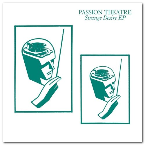 Passion Theatre - Strange Desire / Mannequin (2021)