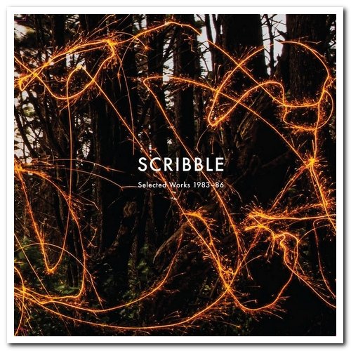 Scribble - Selected Works 1983-86 (2021)