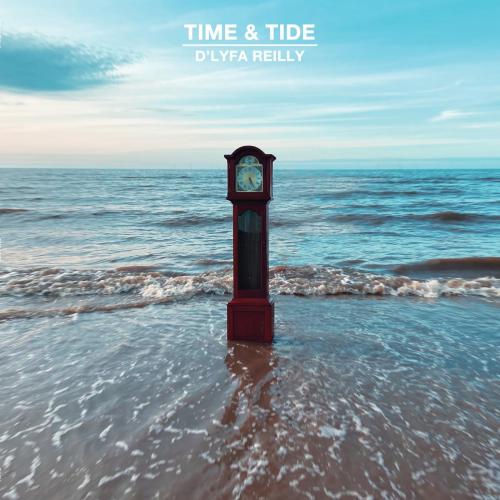 D'lyfa Reilly - Time & Tide (2021)