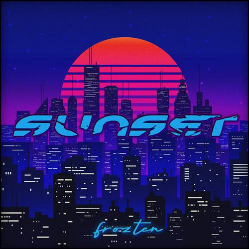 FROZTEN - Sunset (2021)