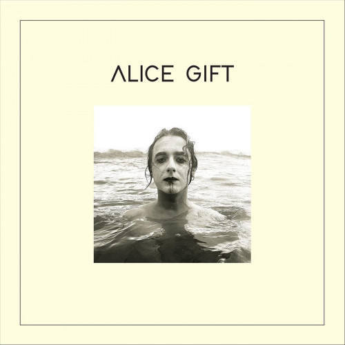 Alice Gift - Alles Ist Gift (2021)