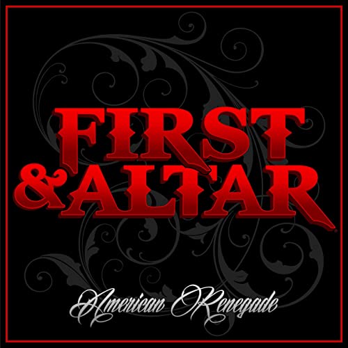 First & Altar - American Renegade (2021)