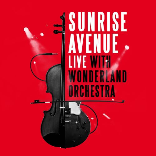 Sunrise Avenue - Live With Wonderland Orchestra (2021)