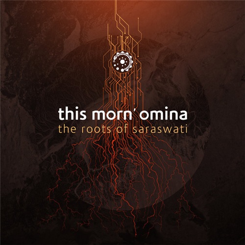 This Morn' Omina - The Roots Of Saraswati (2021)