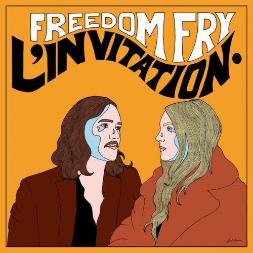 Freedom Fry - L' Invitation (2021)