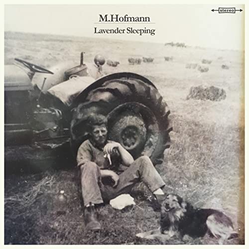 M. Hofmann - Lavender Sleeping (2021)