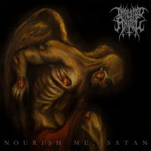 Infested Angel - Nourish Me, Satan (2021)