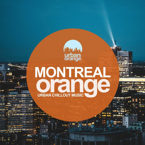 Montreal Orange: Chillout Urban Music (2021)