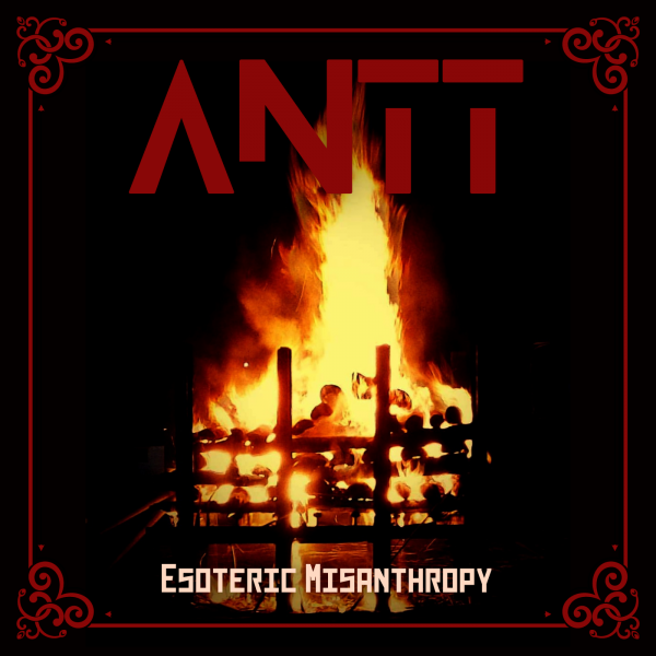 Antt - Esoteric Misanthropy (2021)