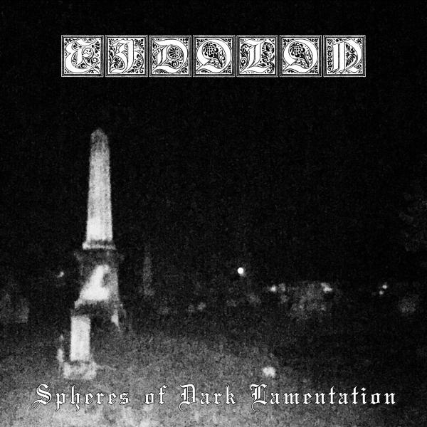 Eidolon - Spheres Of Dark Lamentation (2021)
