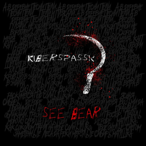 Kiberspassk - See Bear (2021)