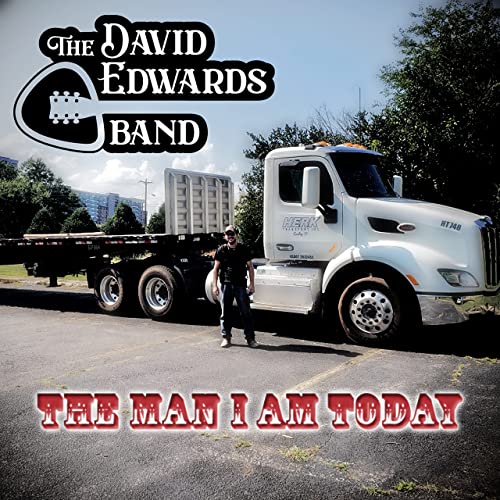 The David Edwards Band - The Man I Am Today (2021)