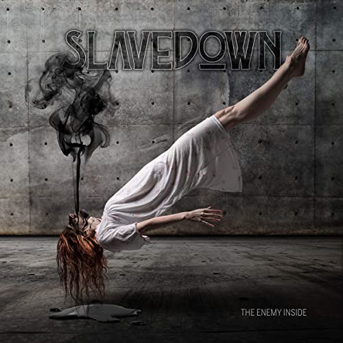 Slavedown - The Enemy Inside (2021)