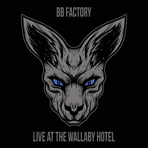 BB Factory - Live At The Wallaby Hotel (2021)