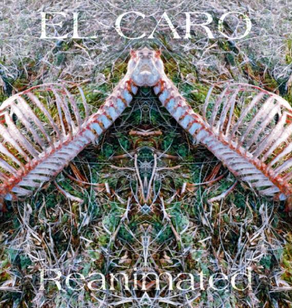 El Caro - Reanimated (2021)