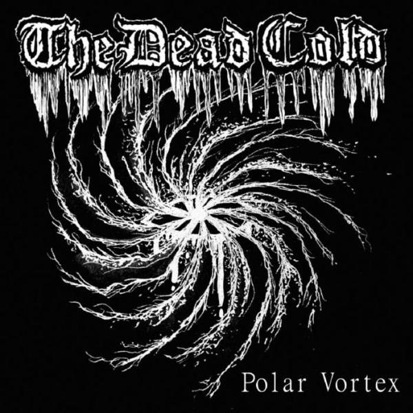 The Dead Cold - Polar Vortex (2021)