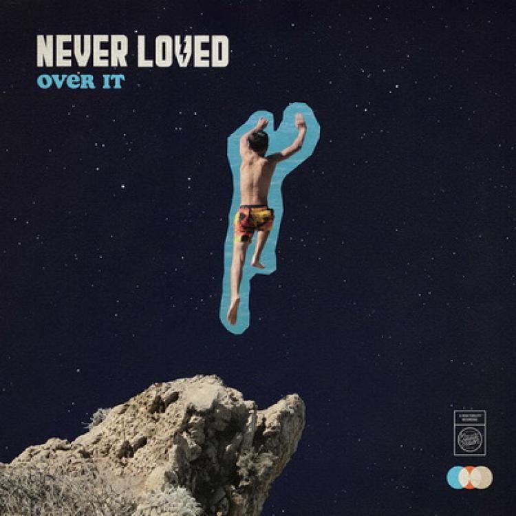 Never Loved - Over it (2021)