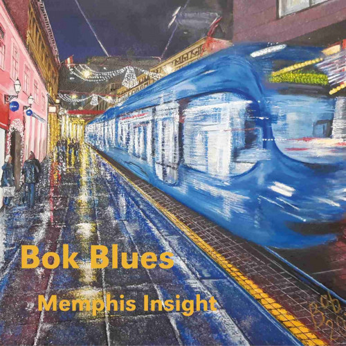 Bok Blues - Memphis Insight (2021)